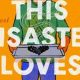 Embracing "This Disaster Loves You": Finding Growth | Disaster Information Hub – Latest Natural Disaster News & Emergency Resources