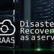 Ultimate Disaster Recovery as a Service (DRaaS) Guide | Disaster Information Hub – Latest Natural Disaster News & Emergency Resources