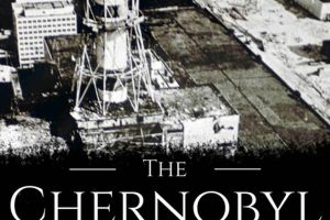 Best Chernobyl Disaster Books: A Reading Guide Disaster Information Hub – Latest Natural Disaster News & Emergency Resources Best Chernobyl Disaster Books: A Reading Guide | Disaster Information Hub – Latest Natural Disaster News & Emergency Resources