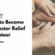 Become a Disaster Relief Volunteer: A Guide | Disaster Information Hub – Latest Natural Disaster News & Emergency Resources