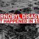 Chernobyl Disaster: Date, Causes & Impact | Disaster Information Hub – Latest Natural Disaster News & Emergency Resources