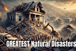 Top 10 World's Greatest Natural Disasters in History Disaster Information Hub – Latest Natural Disaster News & Emergency Resources Top 10 World's Greatest Natural Disasters in History | Disaster Information Hub – Latest Natural Disaster News & Emergency Resources
