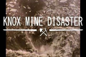 The Knox Mining Disaster: A Tragedy Remembered Disaster Information Hub – Latest Natural Disaster News & Emergency Resources The Knox Mining Disaster: A Tragedy Remembered | Disaster Information Hub – Latest Natural Disaster News & Emergency Resources