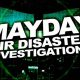 Decoding Mayday: Air Disaster Investigations & Analysis | Disaster Information Hub – Latest Natural Disaster News & Emergency Resources