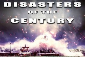 Top 10 Disasters of the Century: Worst Events Disaster Information Hub – Latest Natural Disaster News & Emergency Resources Top 10 Disasters of the Century: Worst Events | Disaster Information Hub – Latest Natural Disaster News & Emergency Resources