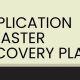 The Ultimate Application Disaster Recovery Plan Guide | Disaster Information Hub – Latest Natural Disaster News & Emergency Resources