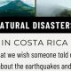 Costa Rica's Natural Disaster Guide | Disaster Information Hub – Latest Natural Disaster News & Emergency Resources
