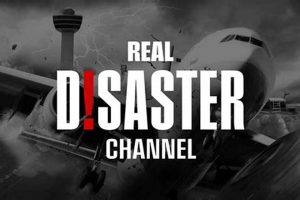 Watch Real Disaster Channel: Live & Exclusive | Disaster Information Hub – Latest Natural Disaster News & Emergency Resources