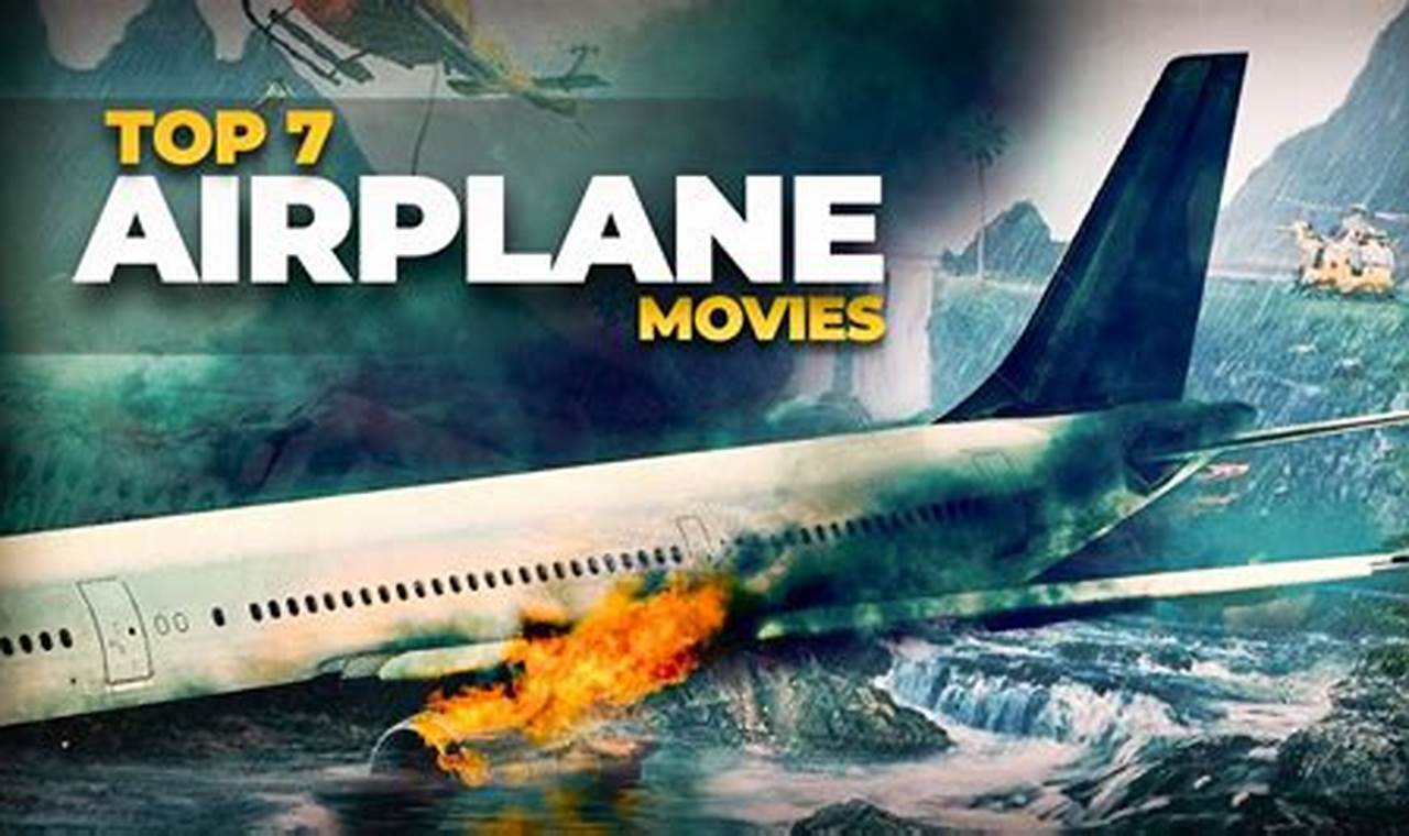 Top 10 Best Airplane Disaster Movies of All Time | Disaster Information Hub – Latest Natural Disaster News & Emergency Resources