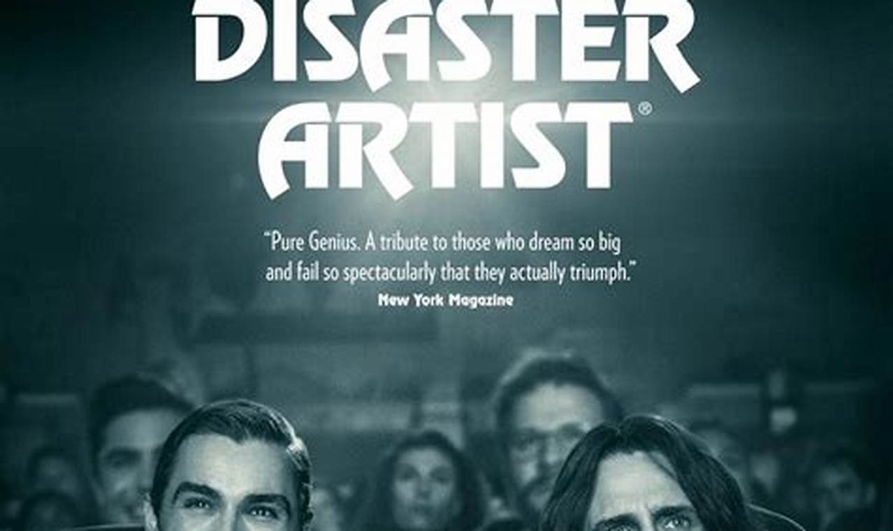 The Disaster Artist: Full Cast & Crew Details | Disaster Information Hub – Latest Natural Disaster News & Emergency Resources