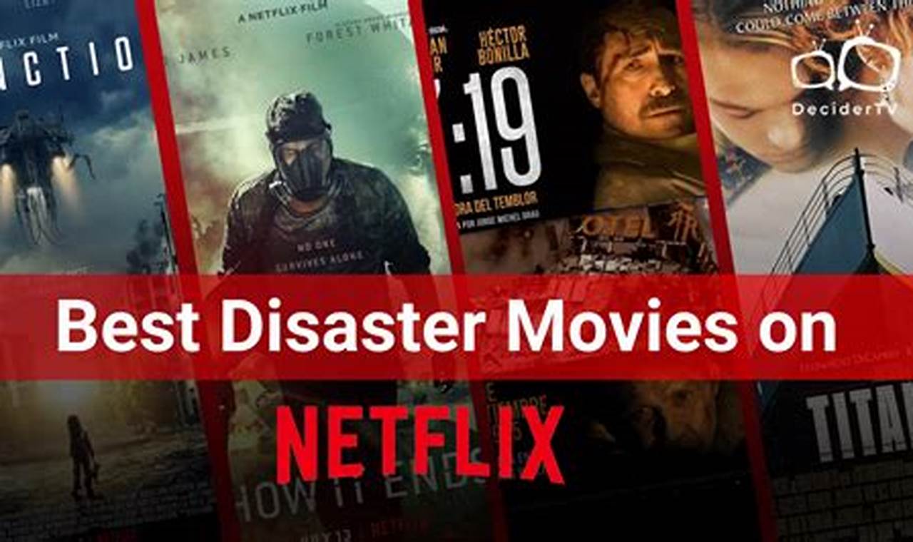 Best Disaster Movies Streaming Now on Netflix Disaster Information Hub – Latest Natural Disaster News & Emergency Resources Best Disaster Movies Streaming Now on Netflix | Disaster Information Hub – Latest Natural Disaster News & Emergency Resources