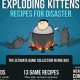 Exploding Kittens: A Recipe for Disaster! | Disaster Information Hub – Latest Natural Disaster News & Emergency Resources